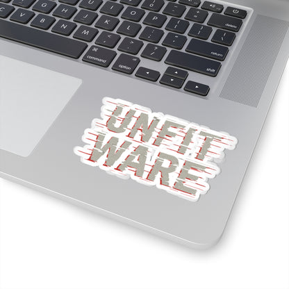 Unfitware Kiss-Cut Sticker