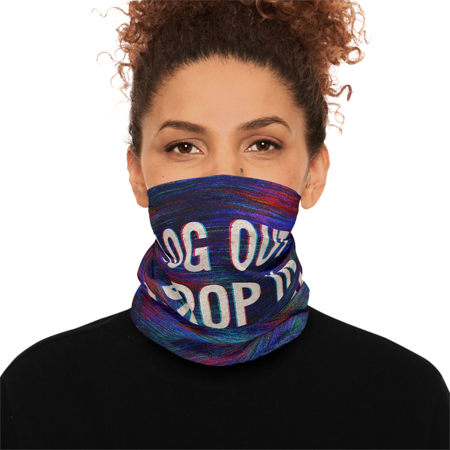 Colorful Lightweight Neck Gaiter - Perfect for Outdoor Adventures, Hiking, Festivals, and Everyday Use - 'Log Out Drop In Reclaim' Design